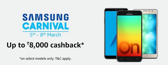 India Desire : Amazon Samsung Carnival Sale 5th-8th March: Get Upto 8000 Cashback On Samsung Mobile, Electronics & Home Appliances